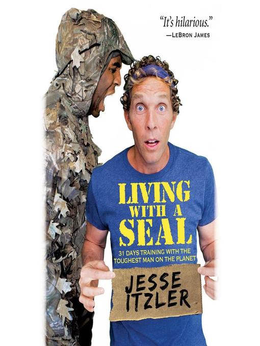 Title details for Living with a SEAL by Jesse Itzler - Available